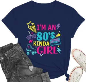 80s Shirts for Women Girls Party T-Shirt I'am an 80's Kindas Girl Tops Vintage Graphic Tee