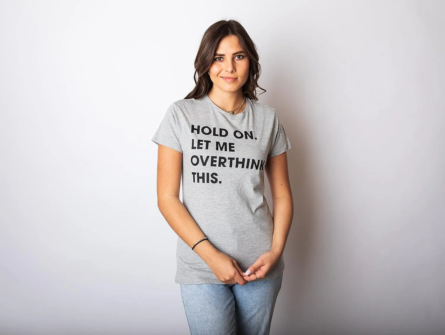 Crazy Dog Women's T Shirt Hold On Let Me Overthink This Funny Sarcastic Novelty Tee