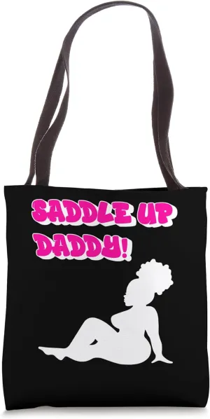 Saddle Up Daddy Ebony Queen Black Sexy Outfit Naughty Women Tote Bag