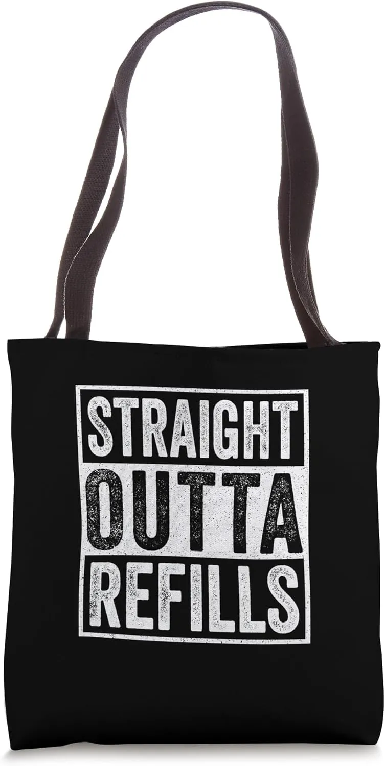 Straight Outta Refills Funny Pharmacy Technician Pharmacist Tote Bag